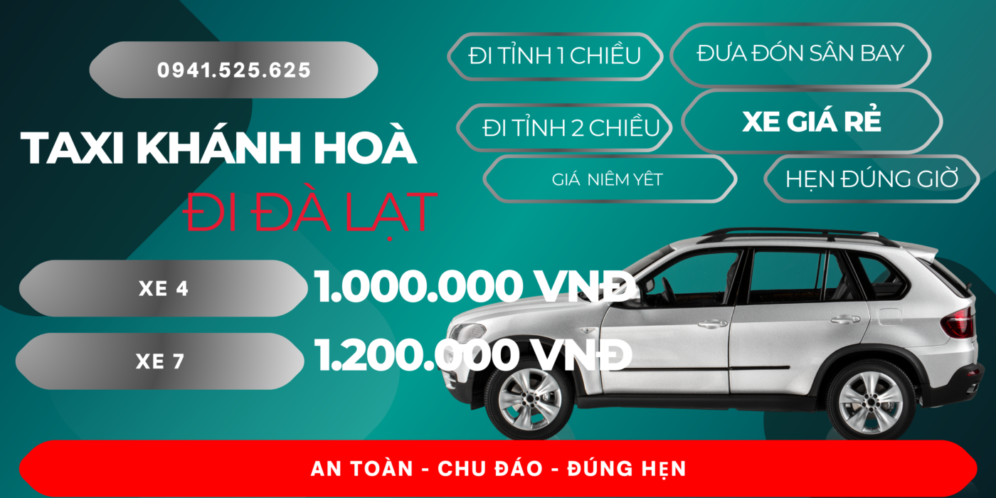 Taxi Khánh Hoà Tiện Chuyến Về Đà Lạt Lâm Đồng 1.000.000 vnđ